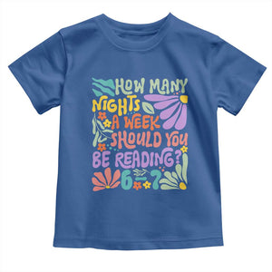 How Many Nights Should You Be Reading 6 7 Toddler T Shirt Retro Funny 67 Six Seven Meme Book Lover TS02 Royal Blue Print Your Wear