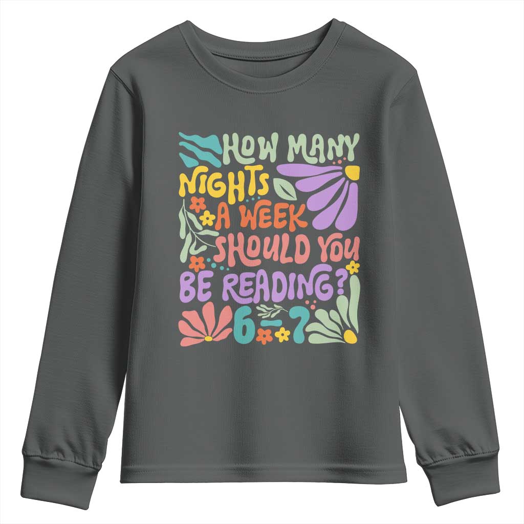 How Many Nights Should You Be Reading 6 7 Youth Sweatshirt Retro Funny 67 Six Seven Meme Book Lover TS02 Dark Heather Print Your Wear
