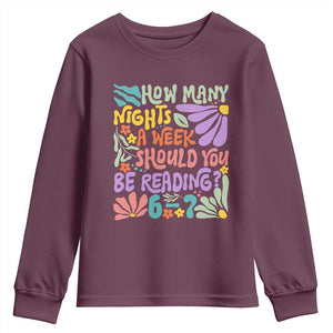 How Many Nights Should You Be Reading 6 7 Youth Sweatshirt Retro Funny 67 Six Seven Meme Book Lover TS02 Maroon Print Your Wear