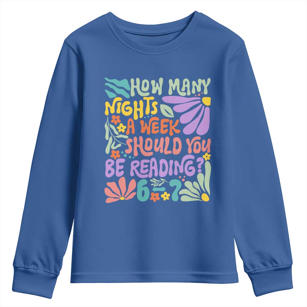 How Many Nights Should You Be Reading 6 7 Youth Sweatshirt Retro Funny 67 Six Seven Meme Book Lover TS02 Royal Blue Print Your Wear