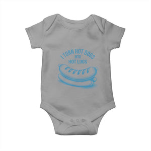 I Turn Hot Dogs Into Hot Logs Baby Onesie Funny Food Pun for BBQ Bros Toilet Humor Kings TS02 Sport Gray Print Your Wear