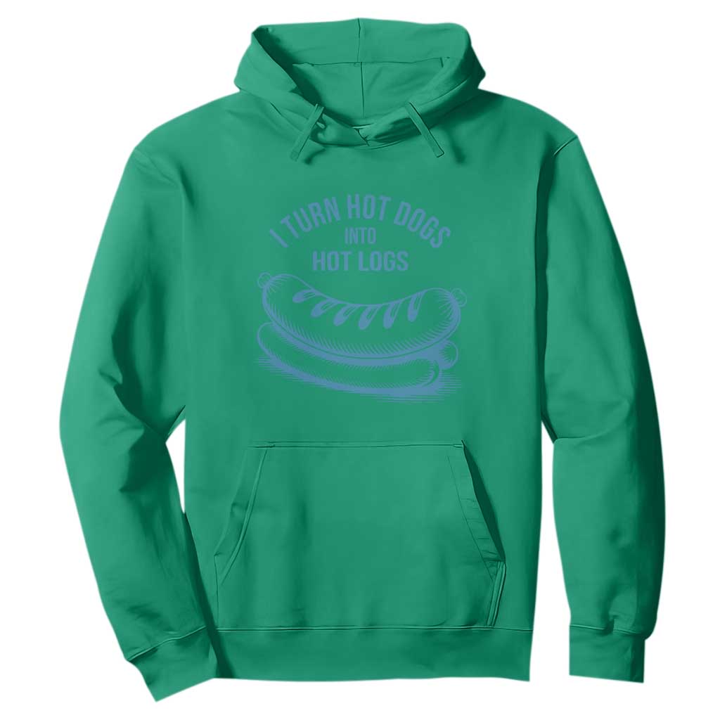 I Turn Hot Dogs Into Hot Logs Hoodie Funny Food Pun for BBQ Bros Toilet Humor Kings TS02 Irish Green Print Your Wear