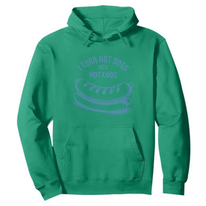 I Turn Hot Dogs Into Hot Logs Hoodie Funny Food Pun for BBQ Bros Toilet Humor Kings TS02 Irish Green Print Your Wear