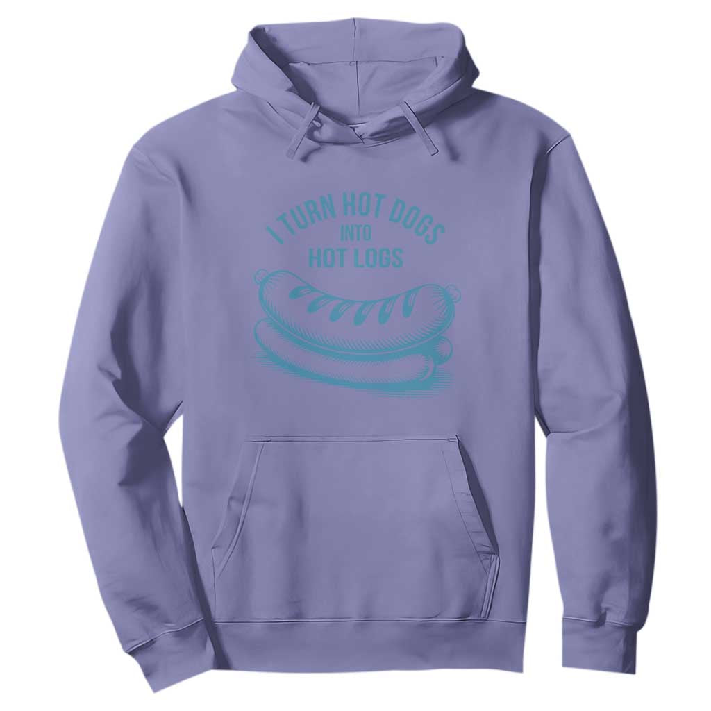 I Turn Hot Dogs Into Hot Logs Hoodie Funny Food Pun for BBQ Bros Toilet Humor Kings TS02 Violet Print Your Wear
