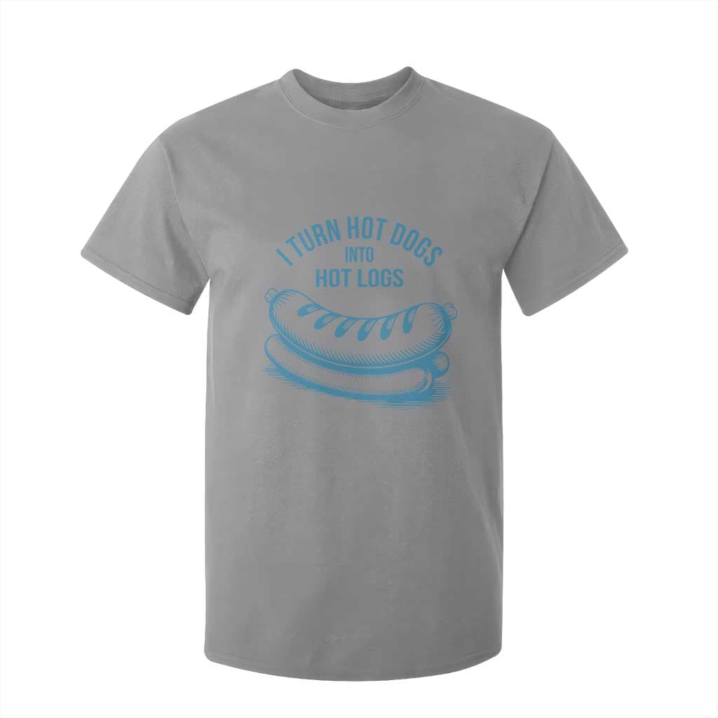 I Turn Hot Dogs Into Hot Logs T Shirt For Kid Funny Food Pun for BBQ Bros Toilet Humor Kings TS02 Sport Gray Print Your Wear