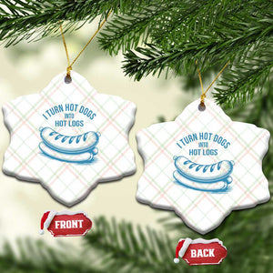 I Turn Hot Dogs Into Hot Logs Ceramic Ornament Funny Food Pun for BBQ Bros Toilet Humor Kings TS02 Print Your Wear