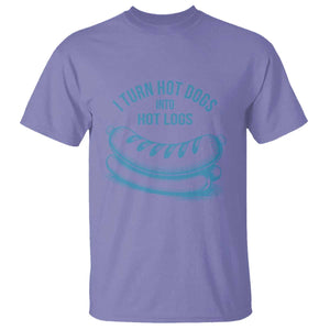 I Turn Hot Dogs Into Hot Logs T Shirt Funny Food Pun for BBQ Bros Toilet Humor Kings TS02 Violet Print Your Wear