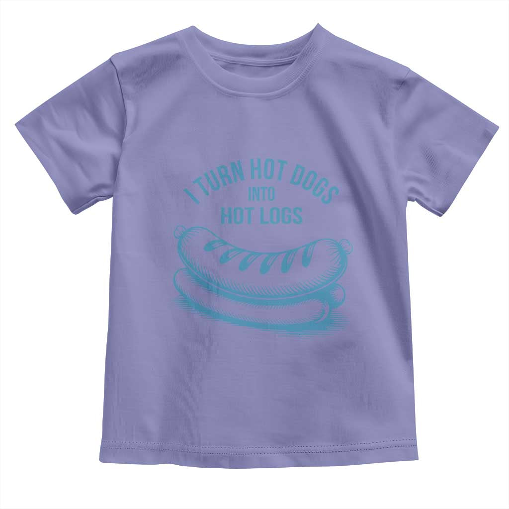 I Turn Hot Dogs Into Hot Logs Toddler T Shirt Funny Food Pun for BBQ Bros Toilet Humor Kings TS02 Violet Print Your Wear