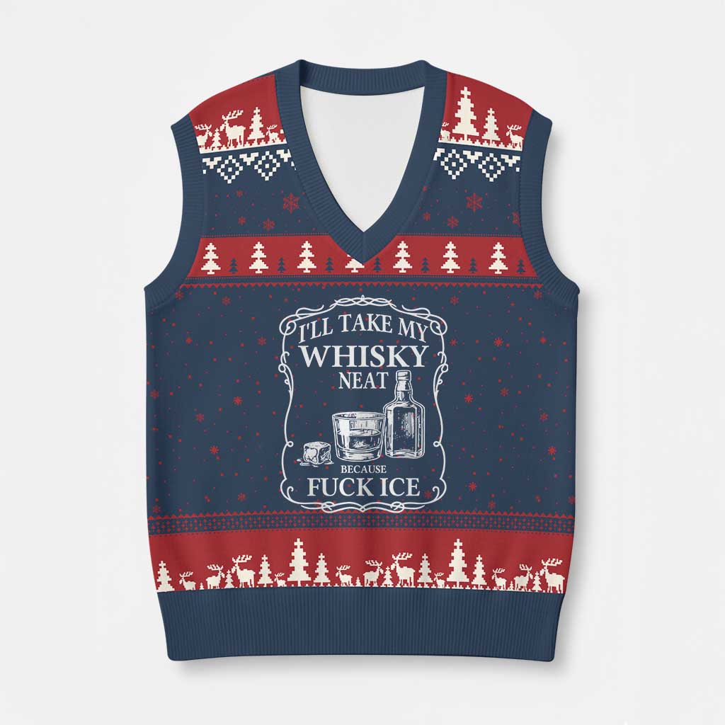 I Will Take My Whisky Neat Because F Ice V-Neck Knit Sweater Vest Whiskey Humor Edgy Political Drinking Pun TS02 Navy Red Print Your Wear