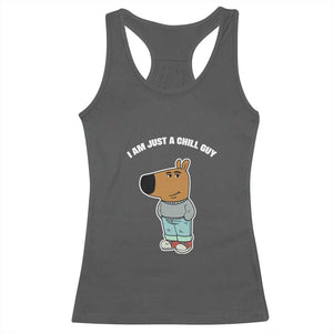 I Am Just A Chill Guy Racerback Tank Top Funny My New Character TS02 Dark Heather Print Your Wear