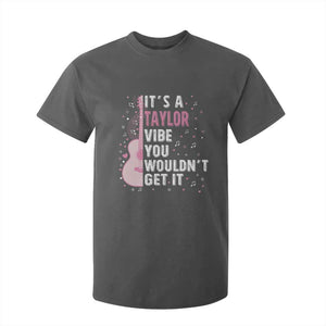 Taylor Name T Shirt For Kid It's A Taylor Vibe You Wouldn't Get It TS02 Dark Heather Print Your Wear