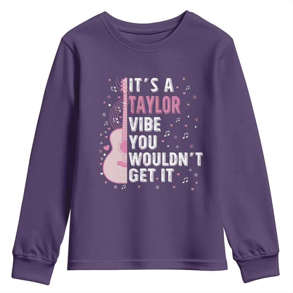 Taylor Name Youth Sweatshirt It's A Taylor Vibe You Wouldn't Get It TS02 Purple Print Your Wear