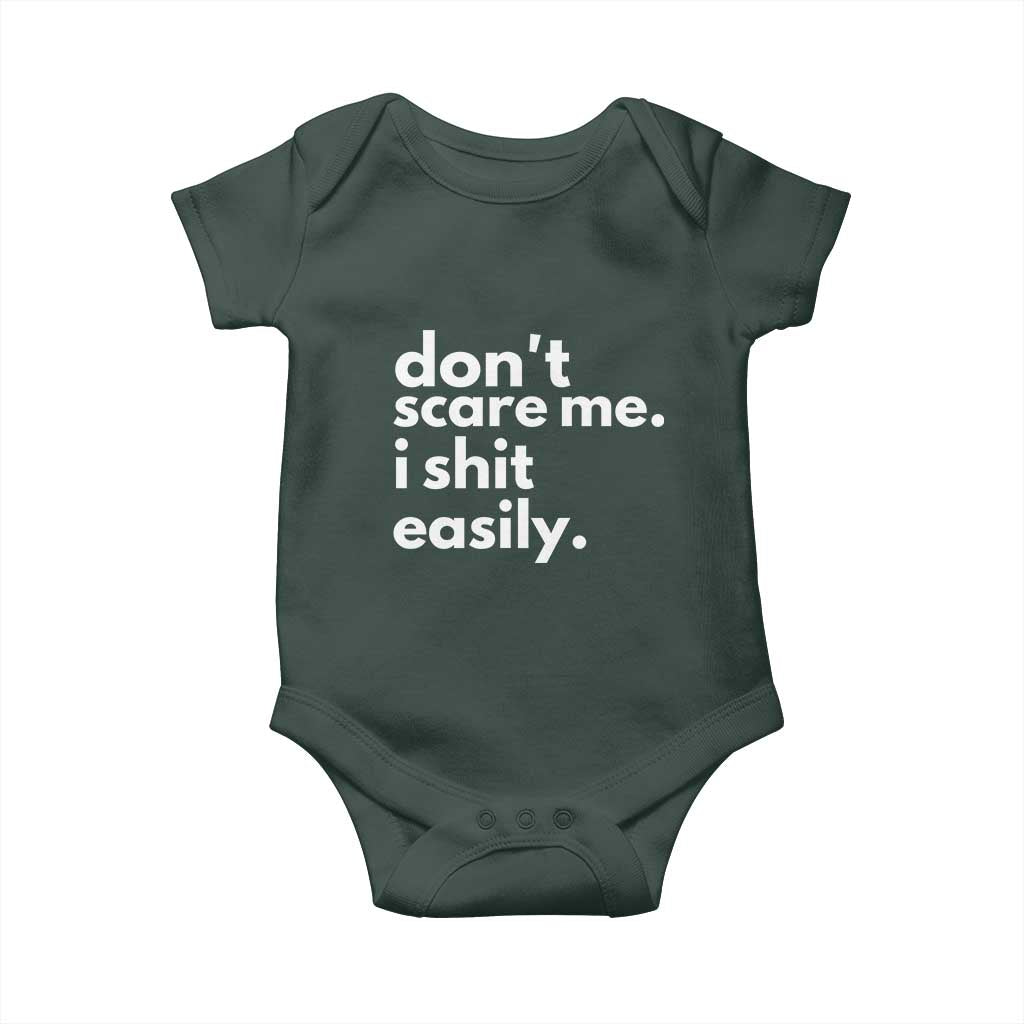 Funny Sarcastic Quote Baby Onesie Don't Scare Me I Shit Easily TS02 Print Your Wear