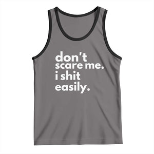 Funny Sarcastic Quote Tank Top Don't Scare Me I Shit Easily TS02 Deep Heather Black Print Your Wear