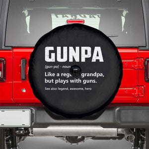 Cool Gun Grandpa Enthusiast Spare Tire Cover Funny Gunpa Definition Like A Regular Grandpa But Plays With Guns TS02 Black Print Your Wear