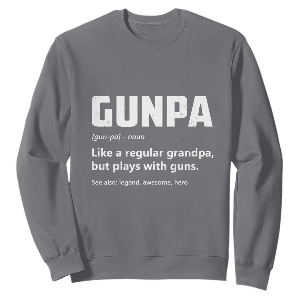 Cool Gun Grandpa Enthusiast Sweatshirt Funny Gunpa Definition Like A Regular Grandpa But Plays With Guns TS02 Charcoal Print Your Wear