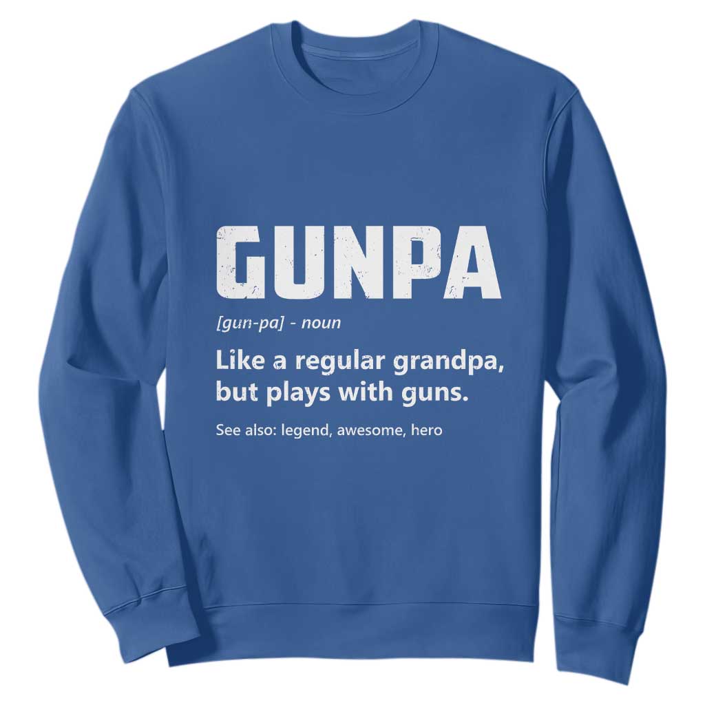 Cool Gun Grandpa Enthusiast Sweatshirt Funny Gunpa Definition Like A Regular Grandpa But Plays With Guns TS02 Royal Blue Print Your Wear