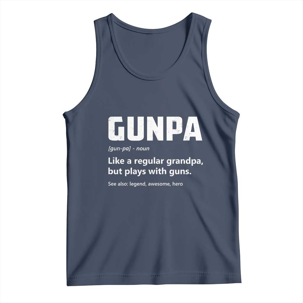 Cool Gun Grandpa Enthusiast Tank Top Funny Gunpa Definition Like A Regular Grandpa But Plays With Guns TS02 Navy Print Your Wear