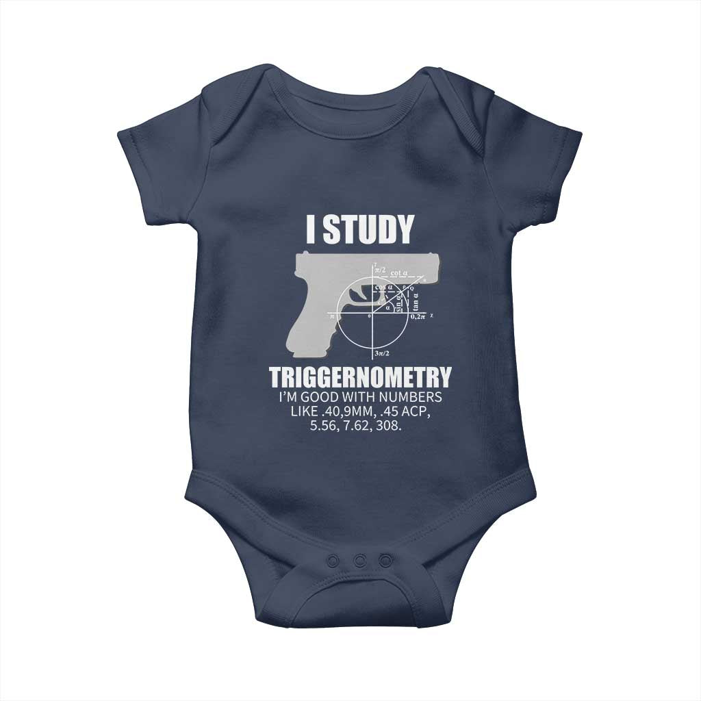 Funny Gun Owner Baby Onesie I Study Triggernometry I'm Good With Numbers 2nd Amendment Rights TS02 Navy Print Your Wear