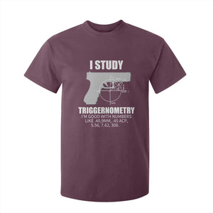 Funny Gun Owner T Shirt For Kid I Study Triggernometry I'm Good With Numbers 2nd Amendment Rights TS02 Maroon Print Your Wear