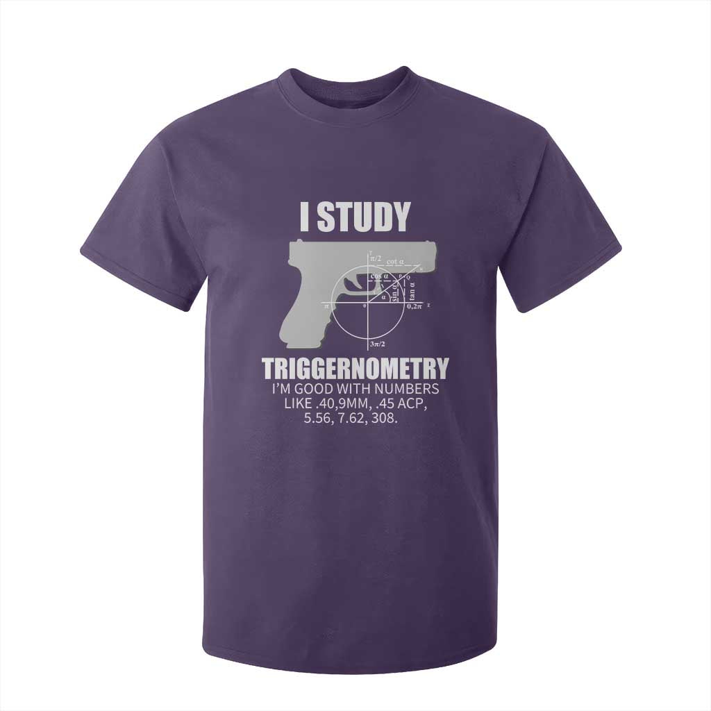 Funny Gun Owner T Shirt For Kid I Study Triggernometry I'm Good With Numbers 2nd Amendment Rights TS02 Purple Print Your Wear