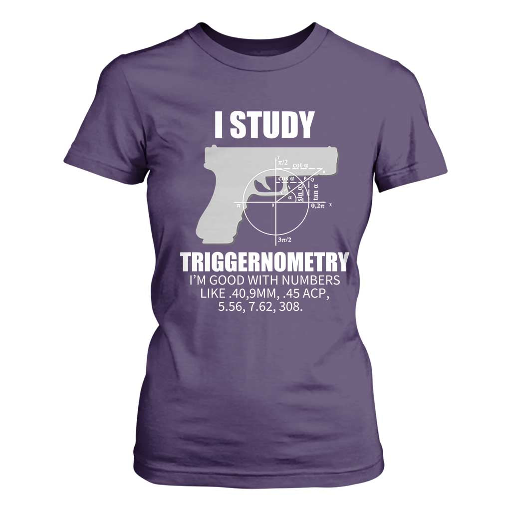 Funny Gun Owner T Shirt For Women I Study Triggernometry I'm Good With Numbers 2nd Amendment Rights TS02 Purple Print Your Wear