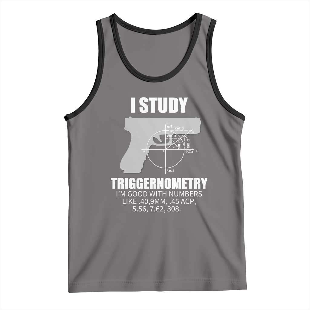 Funny Gun Owner Tank Top I Study Triggernometry I'm Good With Numbers 2nd Amendment Rights TS02 Deep Heather Black Print Your Wear