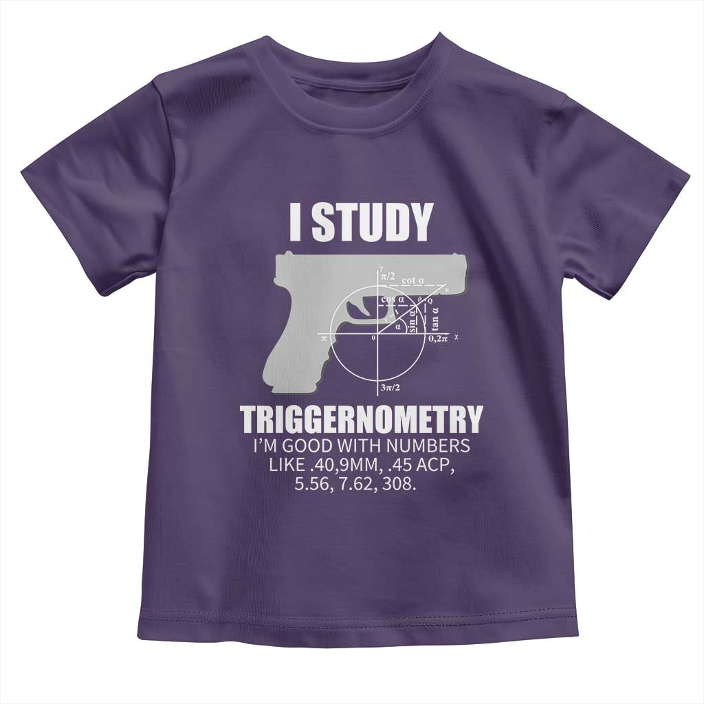 Funny Gun Owner Toddler T Shirt I Study Triggernometry I'm Good With Numbers 2nd Amendment Rights TS02 Purple Print Your Wear