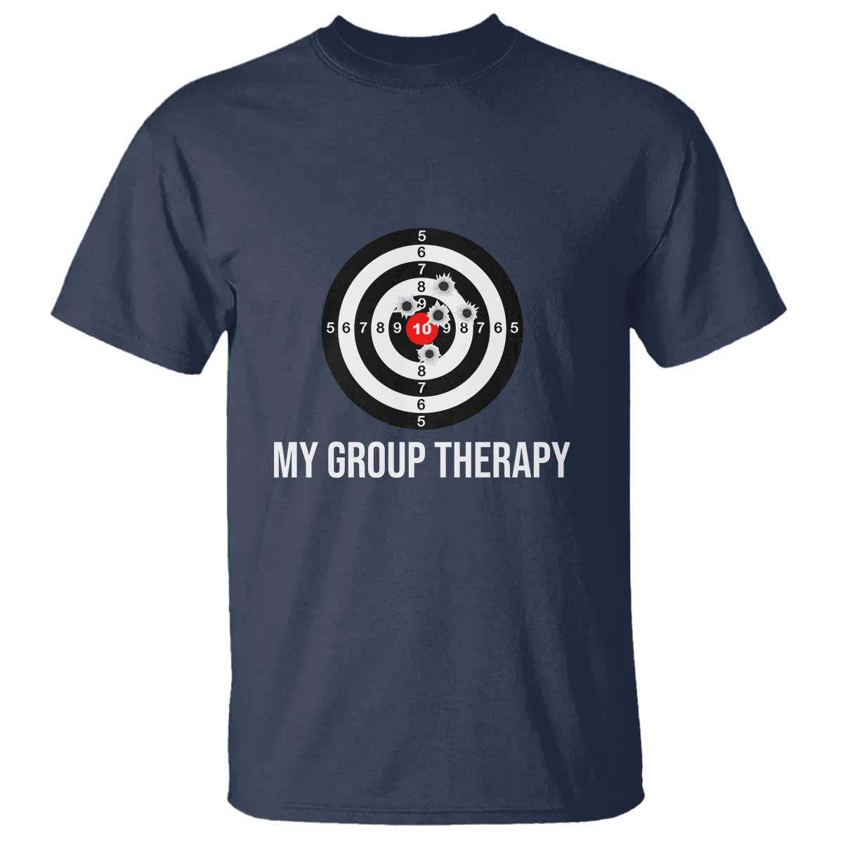 Gun Lover T Shirt My Group Therapy Shooting Range TS02 Navy Print Your Wear