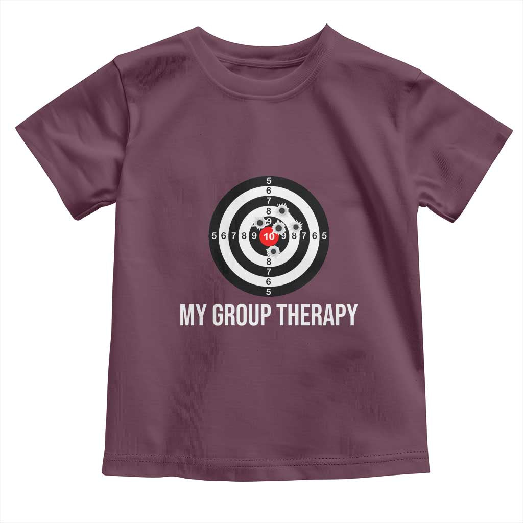 Gun Lover Toddler T Shirt My Group Therapy Shooting Range TS02 Maroon Print Your Wear