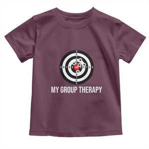 Gun Lover Toddler T Shirt My Group Therapy Shooting Range TS02 Maroon Print Your Wear