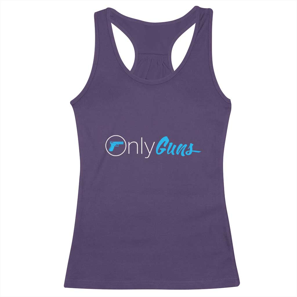 Funny Gun Owner Racerback Tank Top Only Guns Meme Parody TS02 Purple Print Your Wear