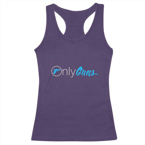 Funny Gun Owner Racerback Tank Top Only Guns Meme Parody TS02 Purple Print Your Wear