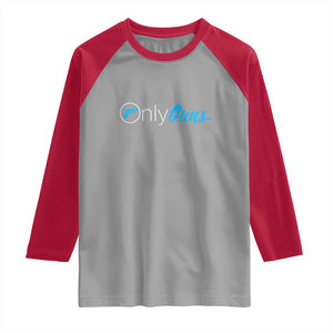Funny Gun Owner Raglan Shirt Only Guns Meme Parody TS02 Sport Gray Red Print Your Wear
