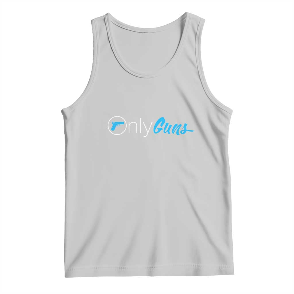 Funny Gun Owner Tank Top Only Guns Meme Parody TS02 Ash Print Your Wear