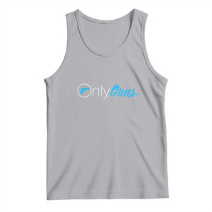 Funny Gun Owner Tank Top Only Guns Meme Parody TS02 Athletic Heather Print Your Wear
