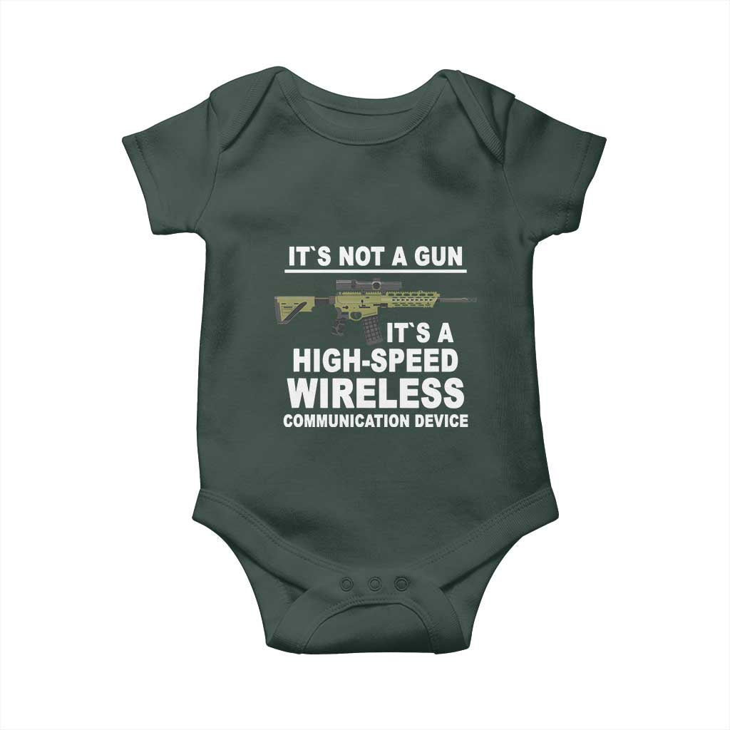 Funny Sarcastic Gun Meme Baby Onesie Its Not A Gun It's A High-Speed Wireless Communitation Device Rifle TS02 Print Your Wear