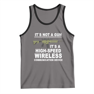 Funny Sarcastic Gun Meme Tank Top Its Not A Gun It's A High-Speed Wireless Communitation Device Rifle TS02 Deep Heather Black Print Your Wear