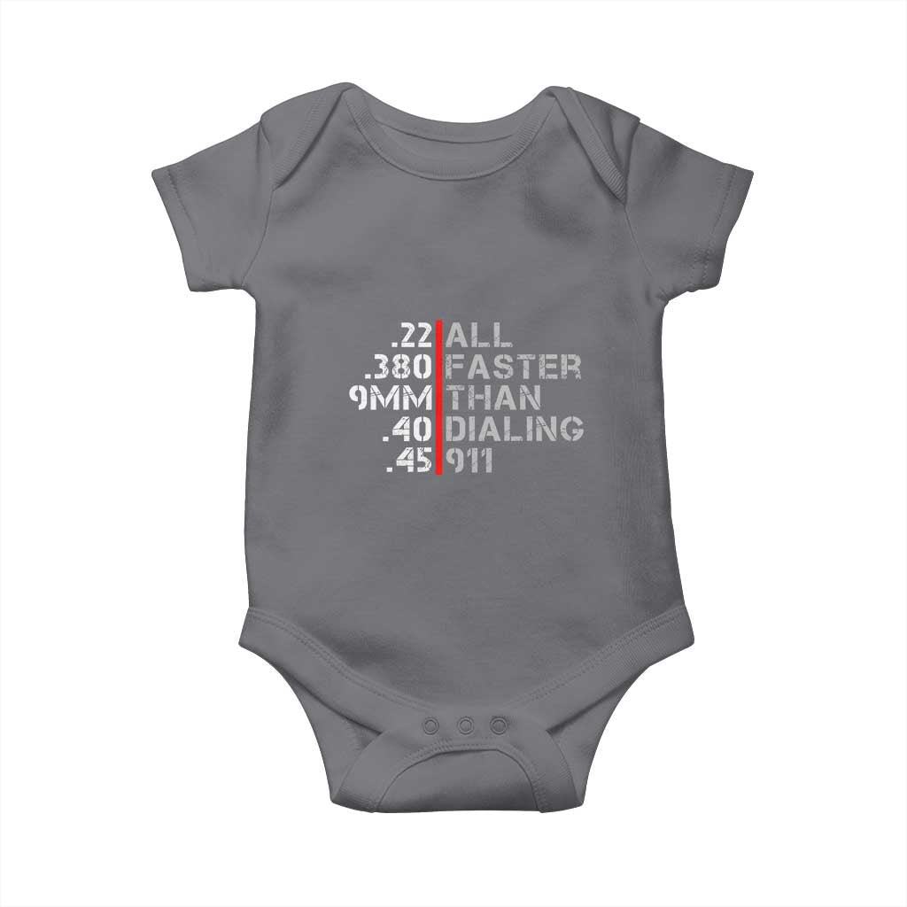 Funny Gun Owner Baby Onesie Faster Than Dialing 911 Bullet Diameter TS02 Charcoal Print Your Wear