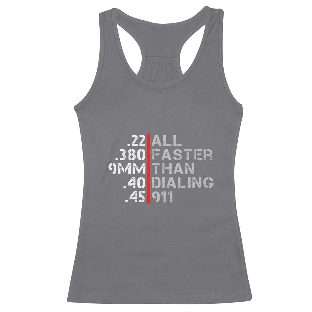 Funny Gun Owner Racerback Tank Top Faster Than Dialing 911 Bullet Diameter TS02 Charcoal Print Your Wear