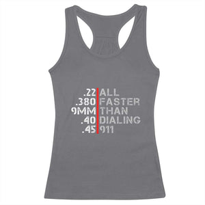 Funny Gun Owner Racerback Tank Top Faster Than Dialing 911 Bullet Diameter TS02 Charcoal Print Your Wear