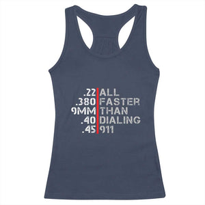 Funny Gun Owner Racerback Tank Top Faster Than Dialing 911 Bullet Diameter TS02 Navy Print Your Wear