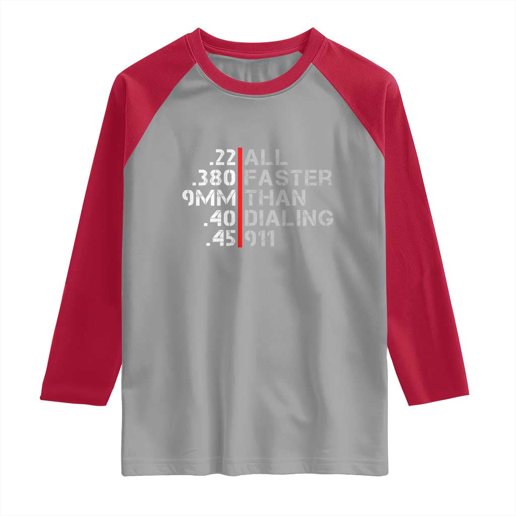 Funny Gun Owner Raglan Shirt Faster Than Dialing 911 Bullet Diameter TS02 Sport Gray Red Print Your Wear