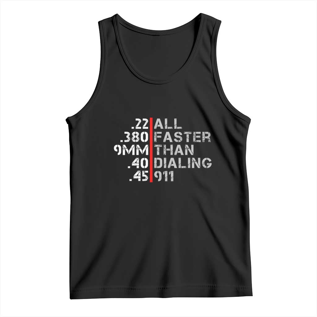 Funny Gun Owner Tank Top Faster Than Dialing 911 Bullet Diameter TS02 Black Print Your Wear