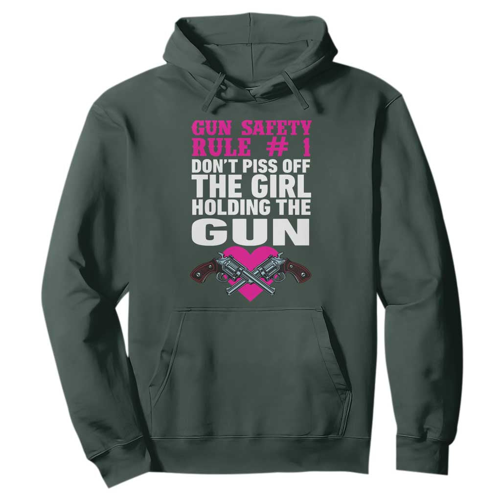 Funny Gun Girls Hoodie Gun Safety Rule Don't Piss Of The Girl Holding The Gun Owner TS02 Dark Forest Green Print Your Wear