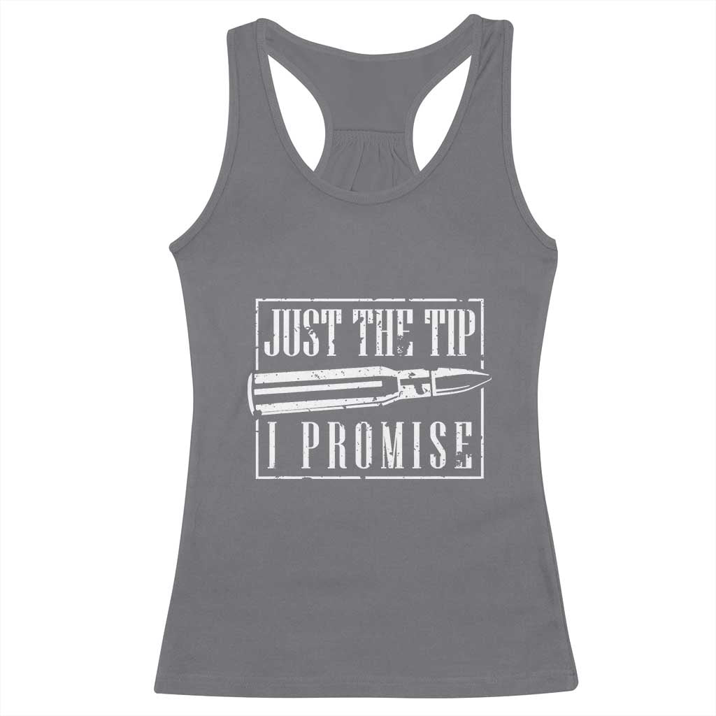 Funny Gun Owner Racerback Tank Top Just The Tip I Promise T-Shirt A Funny Gun Owner Tee TS02 Charcoal Print Your Wear