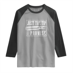 Funny Gun Owner Raglan Shirt Just The Tip I Promise T-Shirt A Funny Gun Owner Tee TS02 Sport Gray Black Print Your Wear