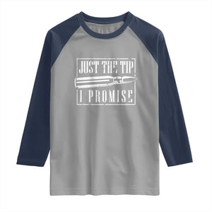 Funny Gun Owner Raglan Shirt Just The Tip I Promise T-Shirt A Funny Gun Owner Tee TS02 Sport Gray Navy Print Your Wear