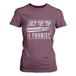 Funny Gun Owner T Shirt For Women Just The Tip I Promise T-Shirt A Funny Gun Owner Tee TS02 Maroon Print Your Wear