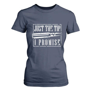 Funny Gun Owner T Shirt For Women Just The Tip I Promise T-Shirt A Funny Gun Owner Tee TS02 Navy Print Your Wear